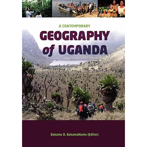 A Contemporary Geography of Uganda