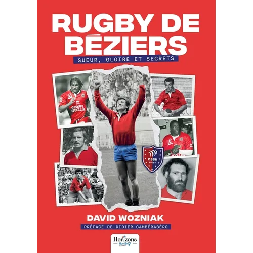 Rugby de Béziers: Sueur, gloire et secrets