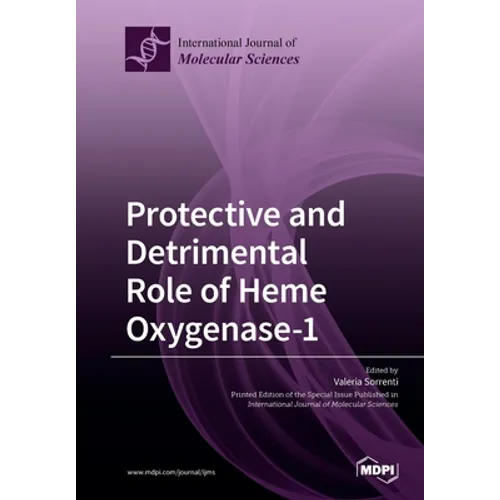 Protective and Detrimental Role of Heme Oxygenase-1