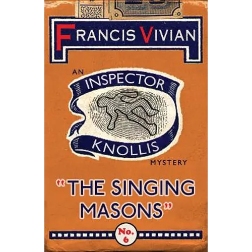 The Singing Masons: An Inspector Knollis Mystery