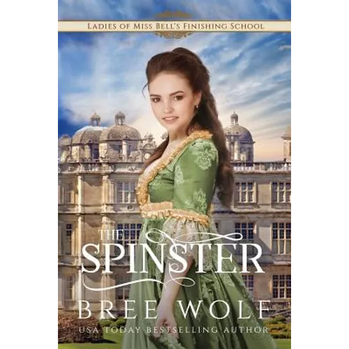 The Spinster: Prequel to the Forbidden Love Novella Series