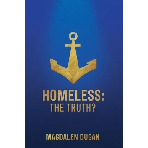 Homeless: The Truth?