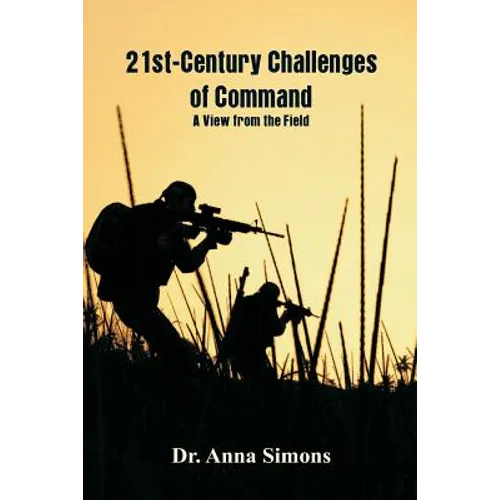 21st-Century Challenges of Command: A View from the Field