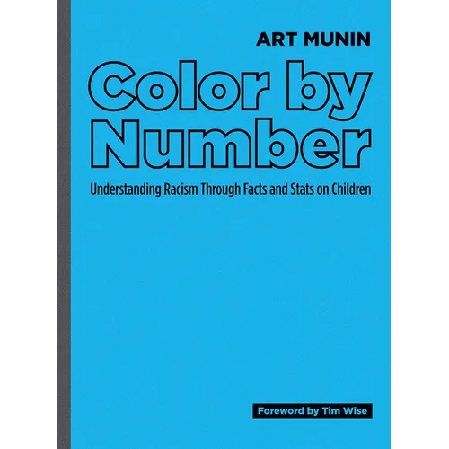 Color by Number: Understanding Racism Through Facts and STATS on Children