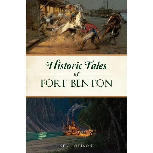 Historic Tales of Fort Benton