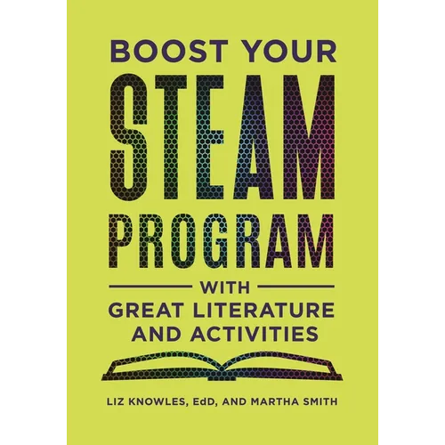Boost Your Steam Program with Great Literature and Activities
