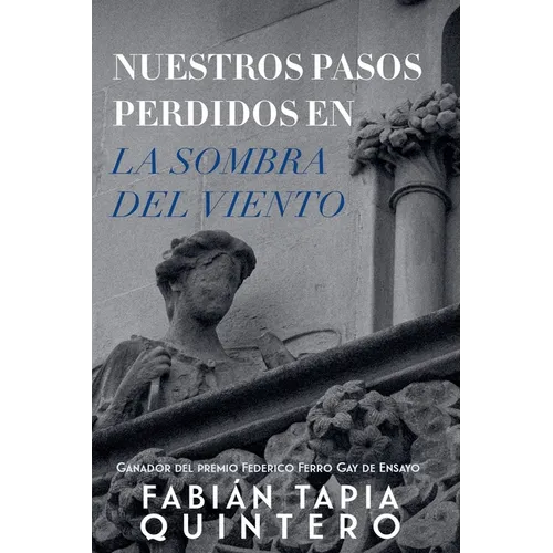Nuestros pasos perdidos en La sombra del viento