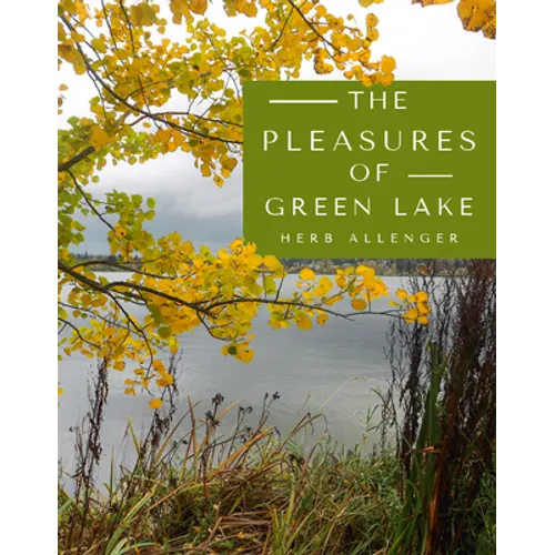 The Pleasures of Green Lake