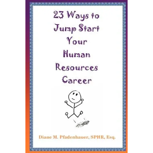 23 Ways to Jump Start Your Human Resources Career