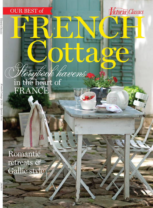 Victoria Classics - French Cottage Inspiration: Storybook Havens In the Heart Of France, Romantic Retreats, Gallic Style, Home Decor Inspiration, Chic Interiors, Transform Your Space & More!
