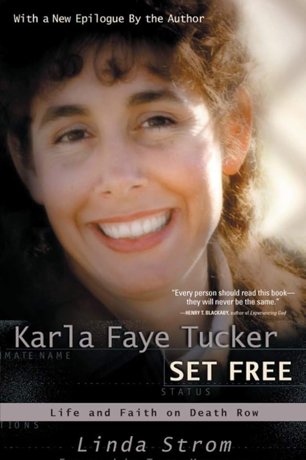 Karla Faye Tucker Set Free: Life and Faith on Death Row Book