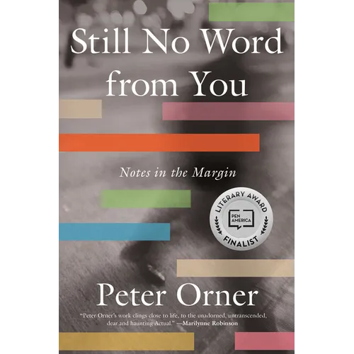 Still No Word from You: Notes in the Margin