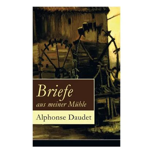 Briefe aus meiner Mühle