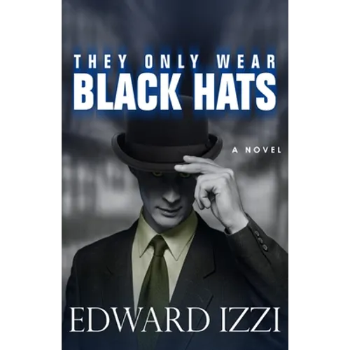 They Only Wear Black Hats