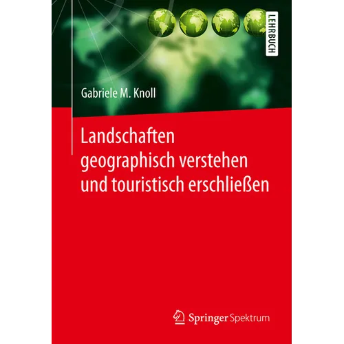 Landschaften Geographisch Verstehen Und Touristisch Erschließen