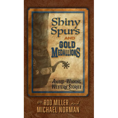 Shiny Spurs and Gold Medallions