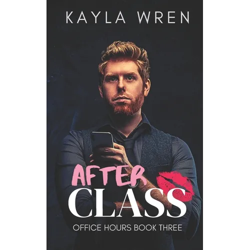 After Class: A student/professor romance