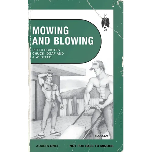 Mowing and Blowing: Gay Sex in the Garden