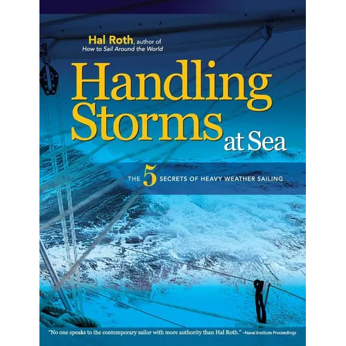 Handling Storms at Sea: The 5 Secrets of Heavy Weather Sailing