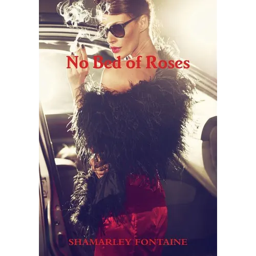 No Bed Of Roses