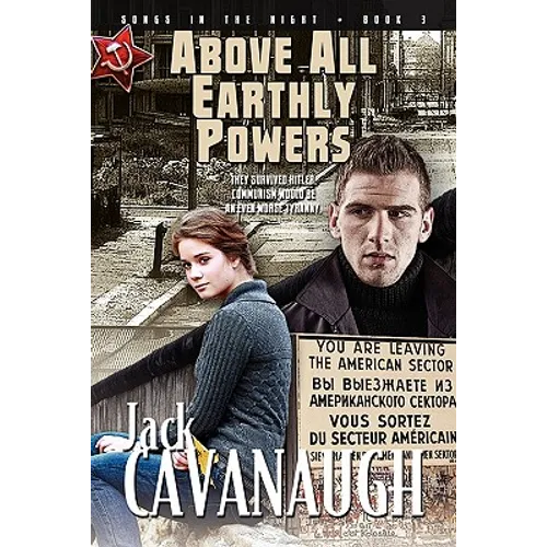 Above All Earthly Powers: Songs in the Night Book 3