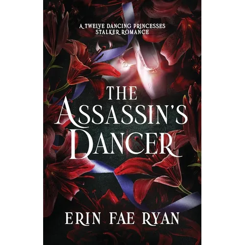 The Assassin's Dancer: A Spicy Dark Romance