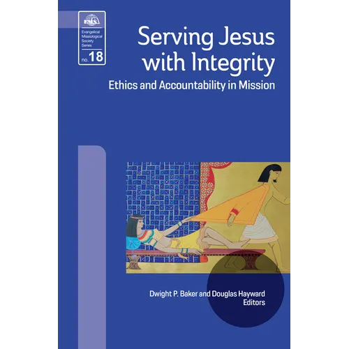 Serving Jesus with Integrity: Ethics and Accountability in Mission