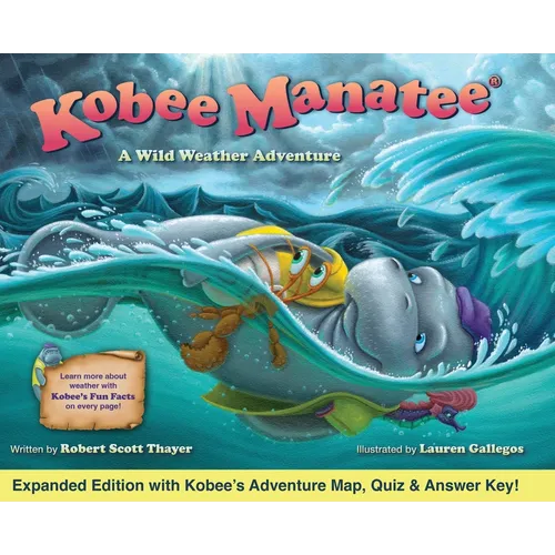 Kobee Manatee A Wild Weather Adventure (Second Edition)