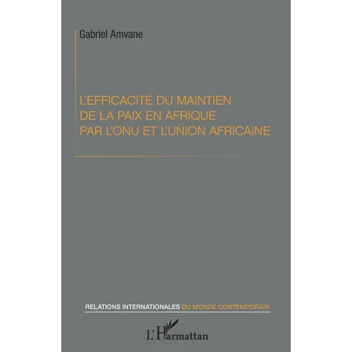 L'efficacité du maintien de la paix en Afrique par l'ONU et l'Union africaine