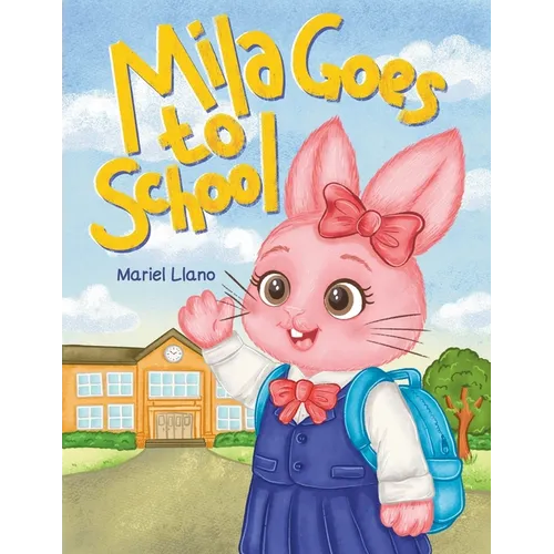 Mila Goes to School
