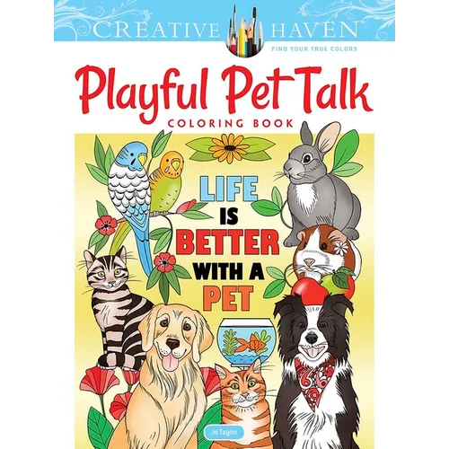 Creative Haven Playful Pet Talk Coloring Book