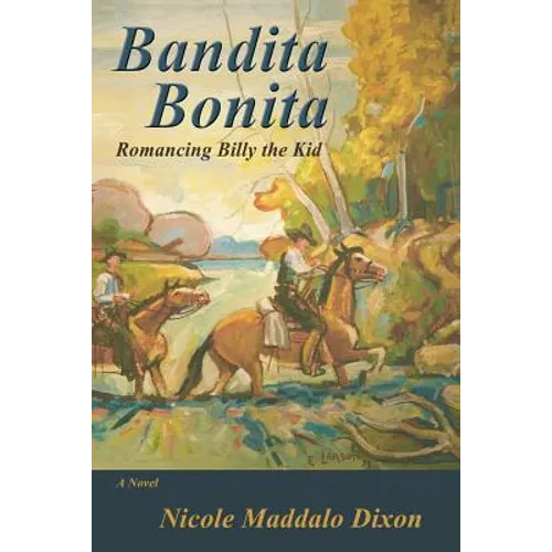 Bandita Bonita: Romancing Billy the Kid, A Novel