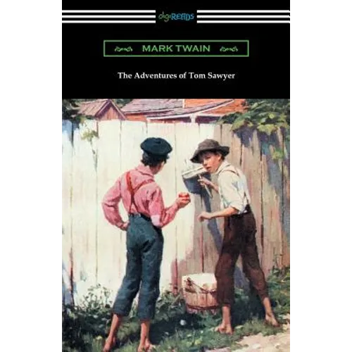 The Adventures of Tom Sawyer (Illustrated by Worth Brehm with Introductions by Percy Holmes Boynton and Bertha Evans Ward)