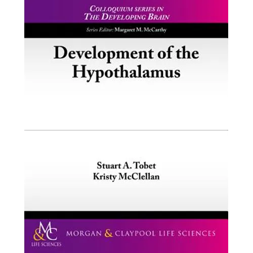 Development of the Hypothalamus