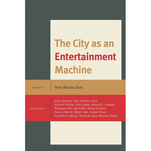 City as an Entertainment Machine