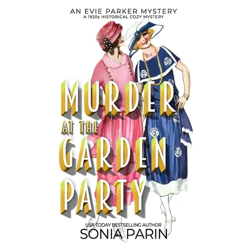 Murder at the Garden Party: A 1920s Historical Cozy Mystery