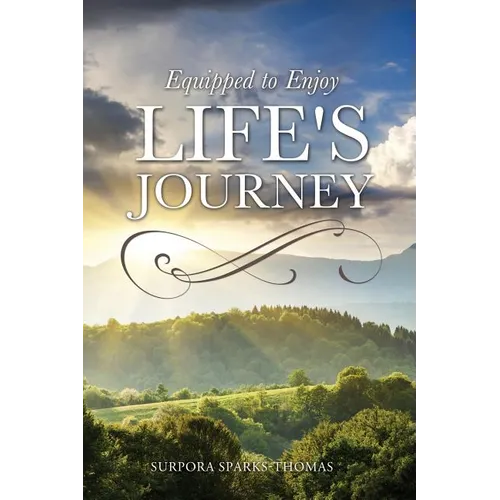 Equipped to Enjoy Life's Journey