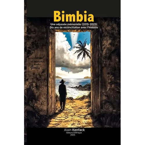 Bimbia (2015-2025): Une odyssée mémorielle