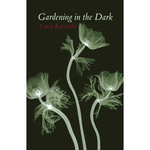 Gardening in the Dark