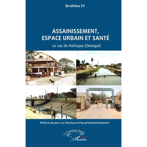 Assainissement, espace urbain et santé: Le cas de Rufisque (Sénégal)