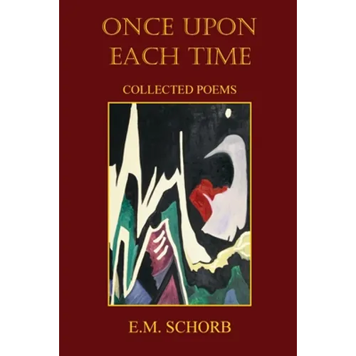 Once Upon Each Time: Collected Poems
