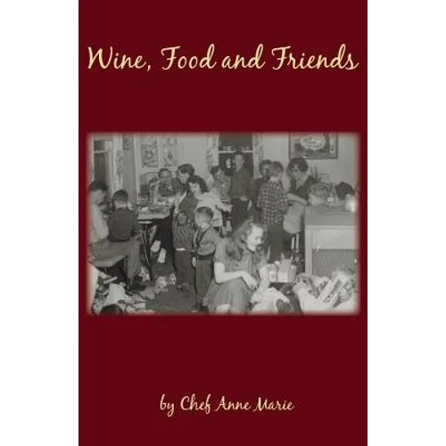 Wine, Food and Friends
