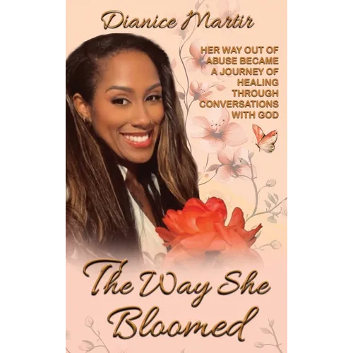 The Way She Bloomed