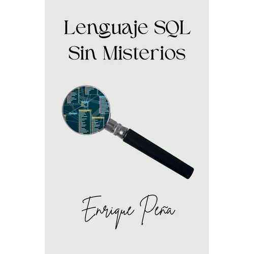 Lenguaje SQL Sin Misterios