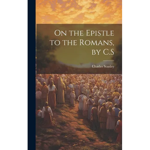 On the Epistle to the Romans, by C.S