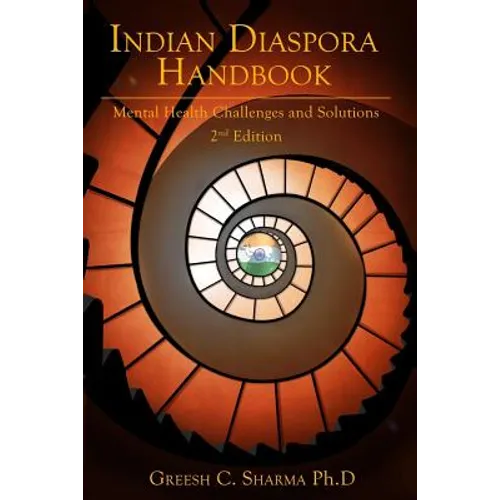 Indian Diaspora Handbook: Mental Health Challenges & Solutions