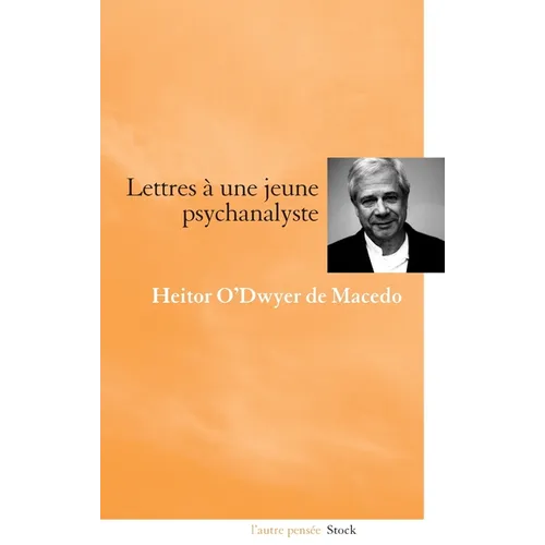 Lettres a Une Jeune Psychanalyste