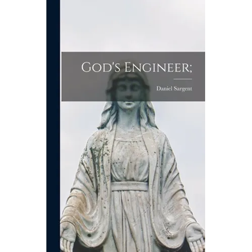 God's Engineer;