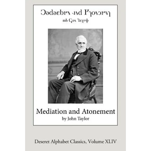 Mediation and Atonement (Deseret Alphabet Edition)