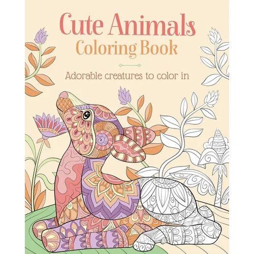 Cute Animals Coloring Book: Adorable Creatures to Color in
